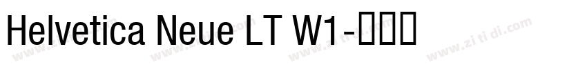 Helvetica Neue LT W1字体转换